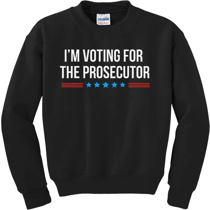 I’M Voting For The Prosecutor Gift Kids Sweatshirt