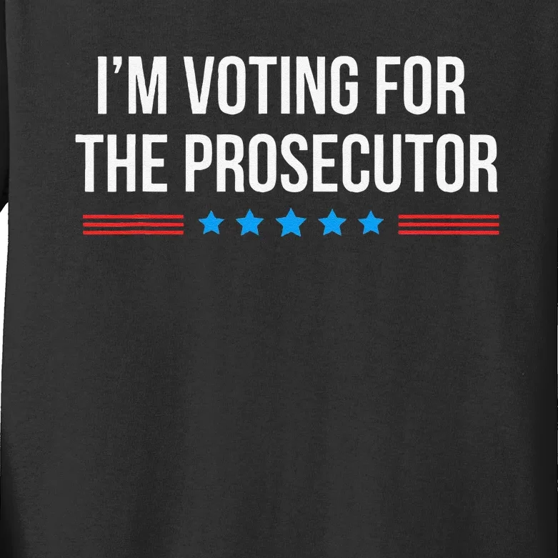 I’M Voting For The Prosecutor Gift Kids Long Sleeve Shirt