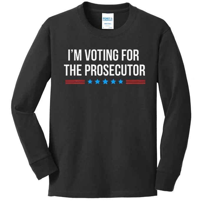 I’M Voting For The Prosecutor Gift Kids Long Sleeve Shirt