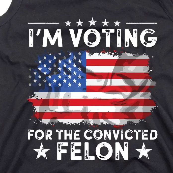 Im Voting For The Convicted Felon Funny Retro American Flag Tank Top