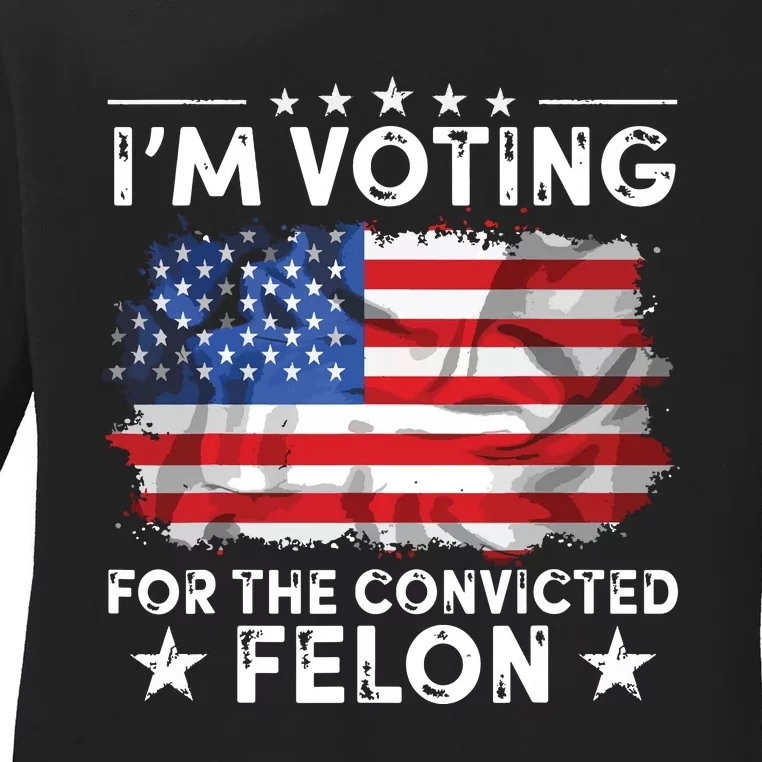 Im Voting For The Convicted Felon Funny Retro American Flag Ladies Long Sleeve Shirt