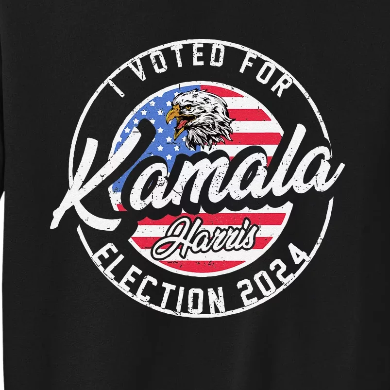 I Voted For Kamala Harris 2024 Support IM With Her Democrat Tall Sweatshirt