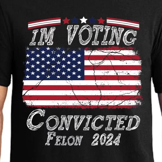 IM Voting For The Convicted Felon Funny Pro Trump 2029 Gift Pajama Set