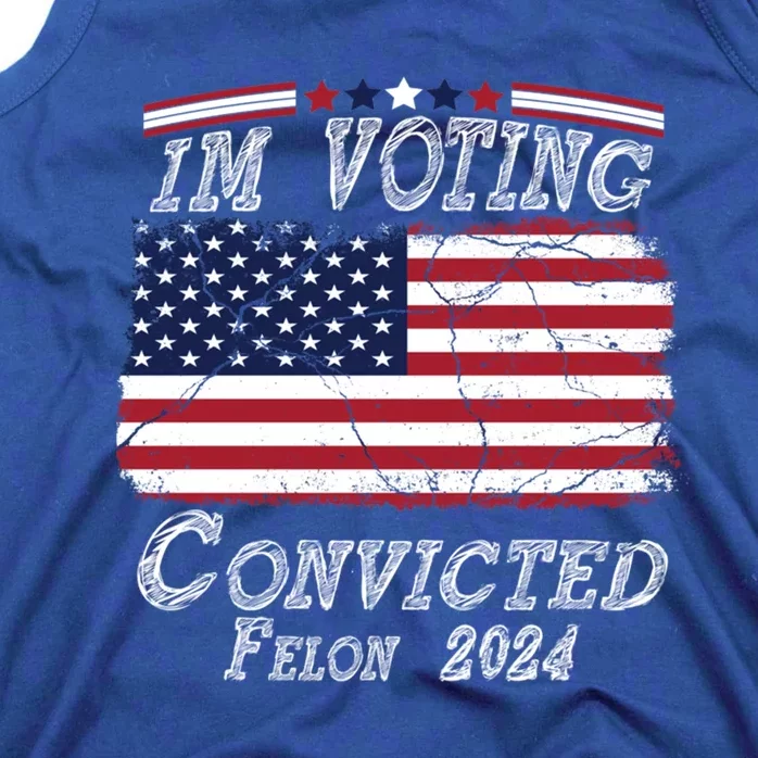 IM Voting For The Convicted Felon Funny Pro Trump 2029 Gift Tank Top