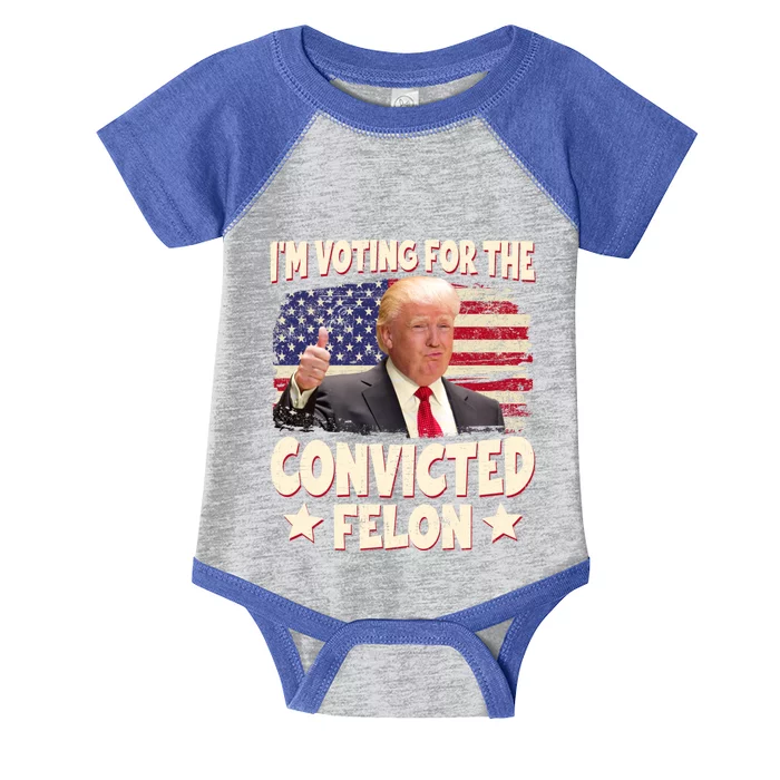 IM Voting For The Convicted Felon 2024 Infant Baby Jersey Bodysuit