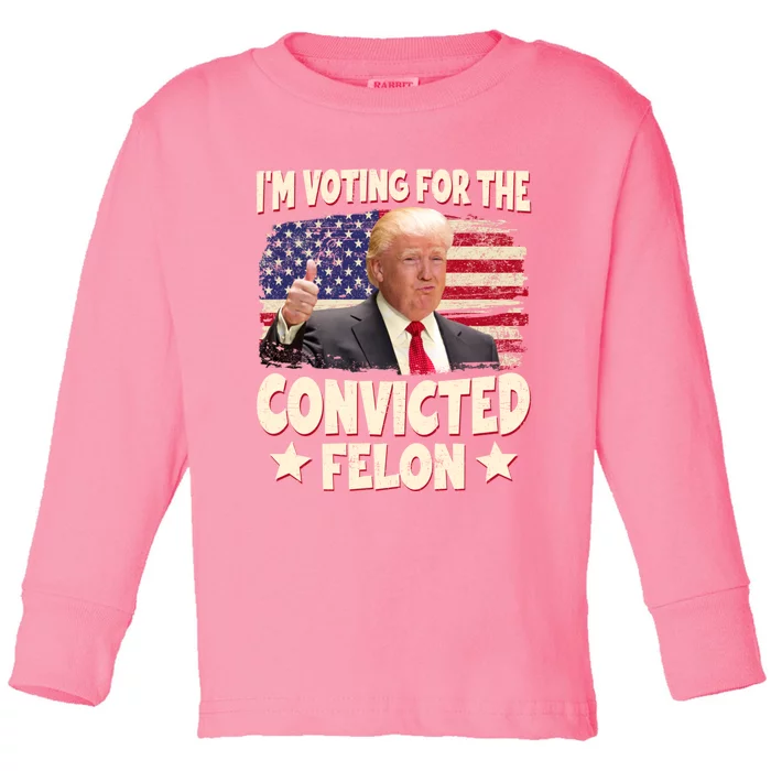 IM Voting For The Convicted Felon 2024 Toddler Long Sleeve Shirt