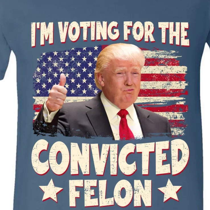 IM Voting For The Convicted Felon 2024 V-Neck T-Shirt