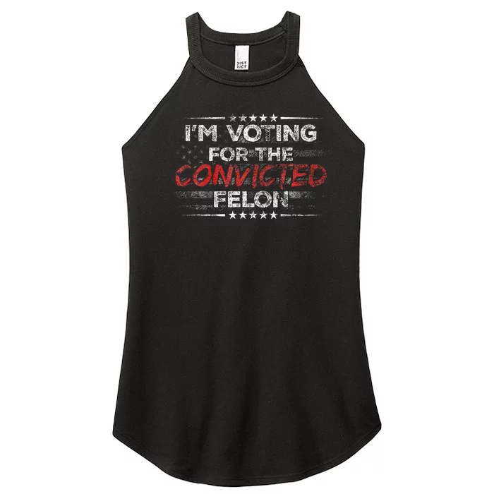 IM Voting For The Convicted Felon Women’s Perfect Tri Rocker Tank