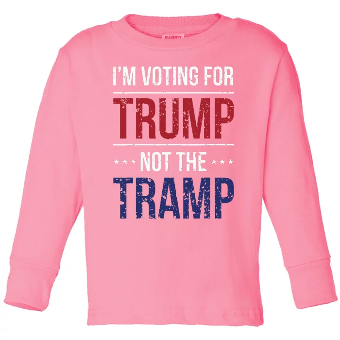 IM Voting For Trump Not The Tramp Toddler Long Sleeve Shirt