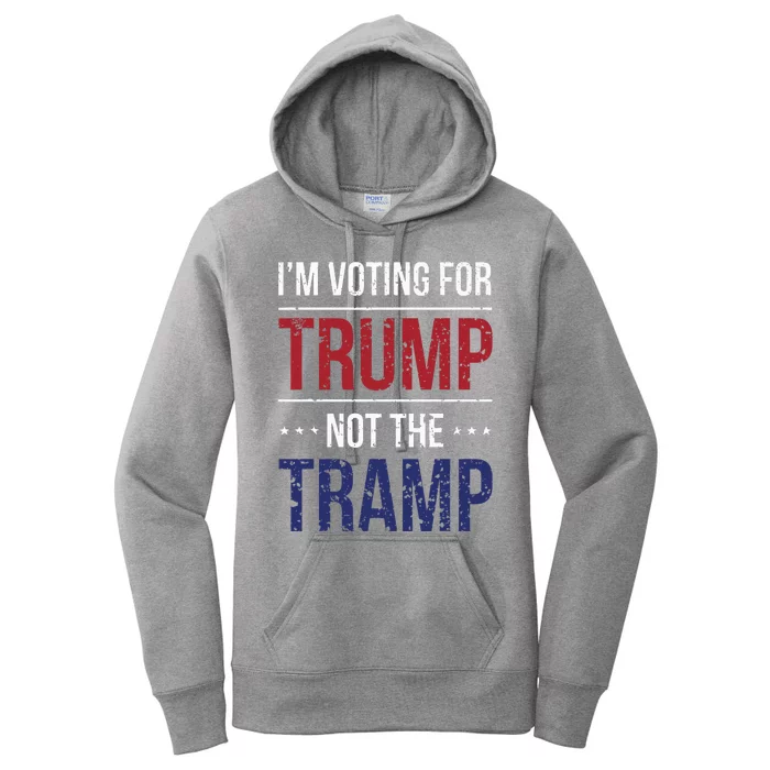 IM Voting For Trump Not The Tramp Women's Pullover Hoodie