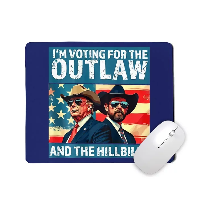 IM Voting For The Outlaw And The Hillbilly Mousepad