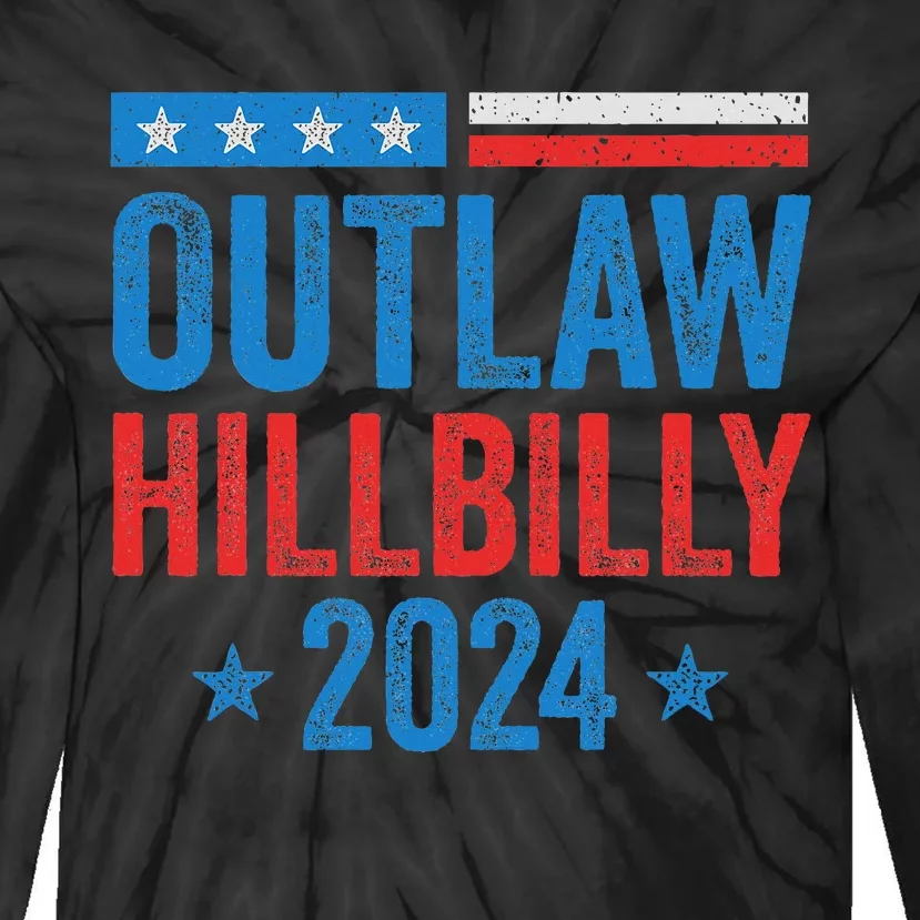 IM Voting For The Outlaw And The Hillbilly Trump Vance 2024 Tie-Dye Long Sleeve Shirt