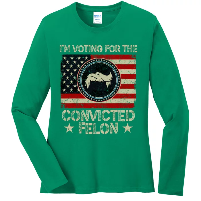 IM Voting For The Convicted Felon 2024 Ladies Long Sleeve Shirt