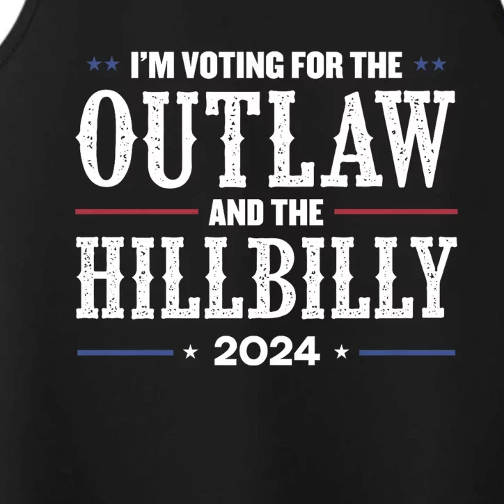 Im Voting For The Outlaw And The Hillbilly 2024 Performance Tank