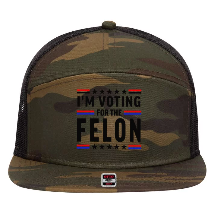 IM Voting For The Convicted Felon Funny Election 2024 7 Panel Mesh Trucker Snapback Hat