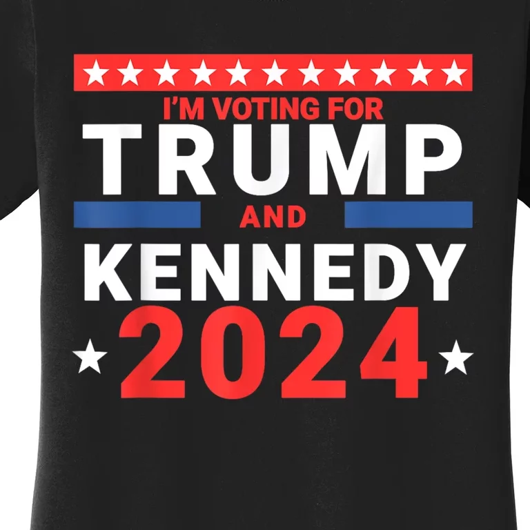 IM Voting For Trump And Kennedy 2024 Women's T-Shirt