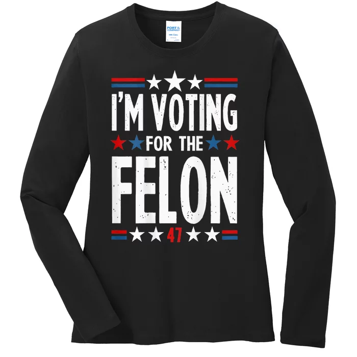 IM Voting For The Convicted Felon 2 Sided Ladies Long Sleeve Shirt