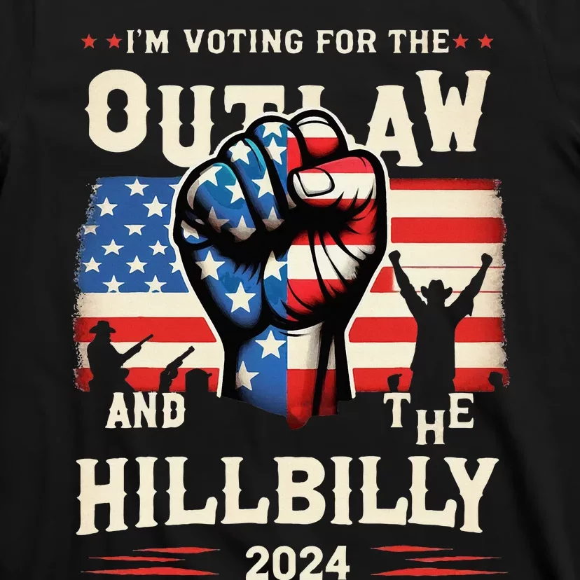 IM Voting For The Outlaw And The Hillbilly 2024 Us Flag T-Shirt