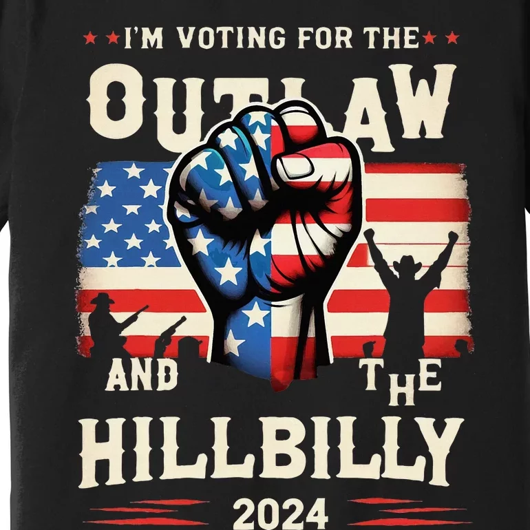 IM Voting For The Outlaw And The Hillbilly 2024 Us Flag Premium T-Shirt