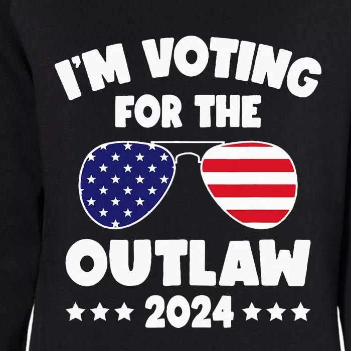 Im Voting For The Outlaw Funny Pro Trump Supporters 2024 Womens California Wash Sweatshirt