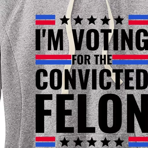 IM Voting For The Convicted Felon 2024 Women's Fleece Hoodie