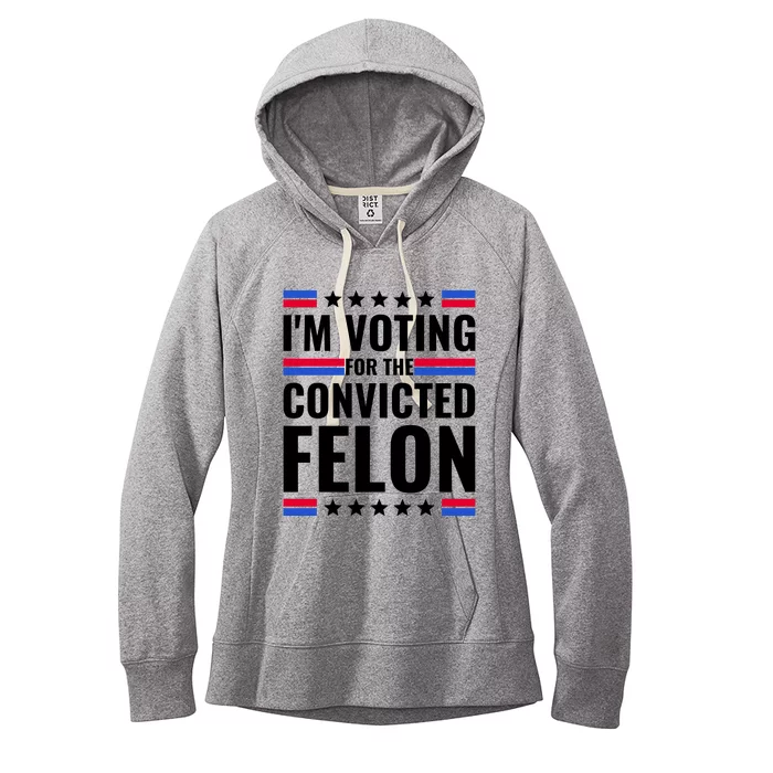 IM Voting For The Convicted Felon 2024 Women's Fleece Hoodie