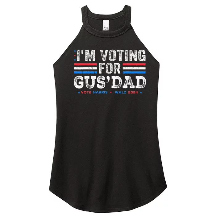 IM Voting For Gus Dad Vote Kamala Harris Walz 2024 Women’s Perfect Tri Rocker Tank