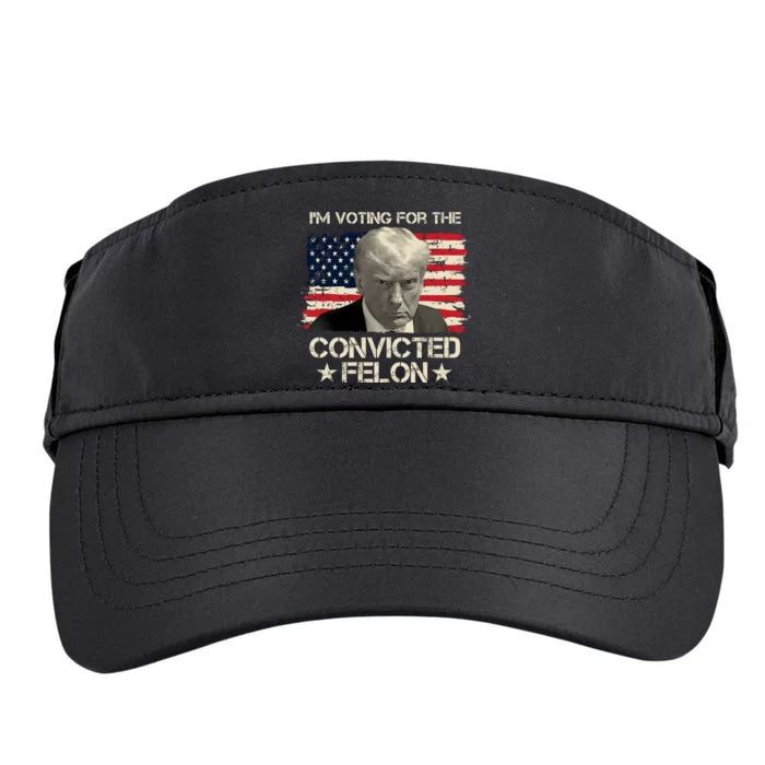 Im Voting For The Convicted Felon Trump Adult Drive Performance Visor