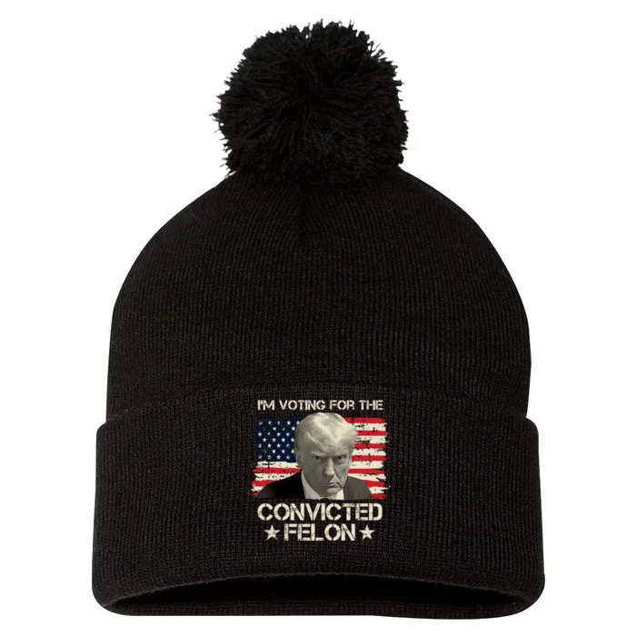 Im Voting For The Convicted Felon Trump Pom Pom 12in Knit Beanie