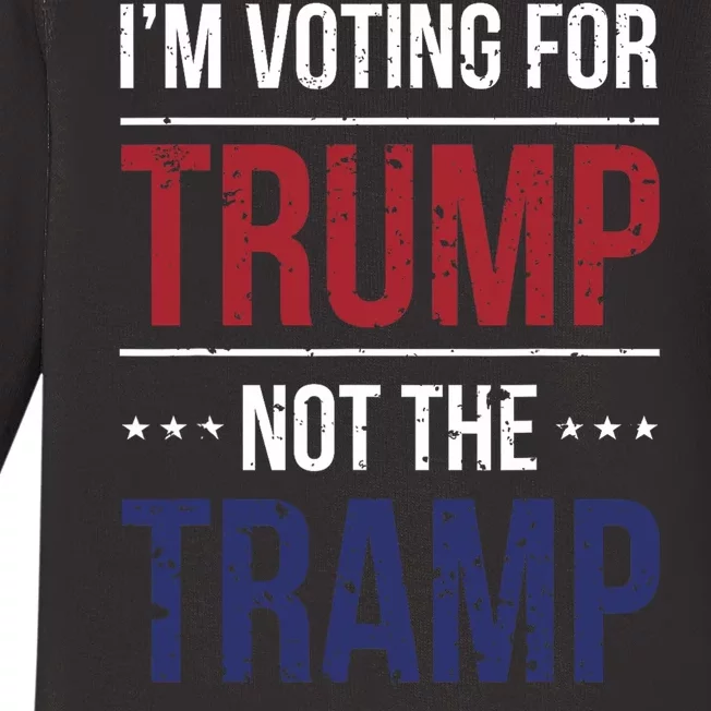 IM Voting For Trump Not The Tramp Baby Long Sleeve Bodysuit