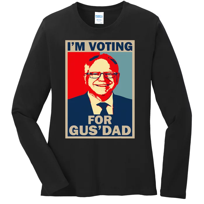 IM Voting For Gus Dad Vote Tim Walz 2024 Ladies Long Sleeve Shirt