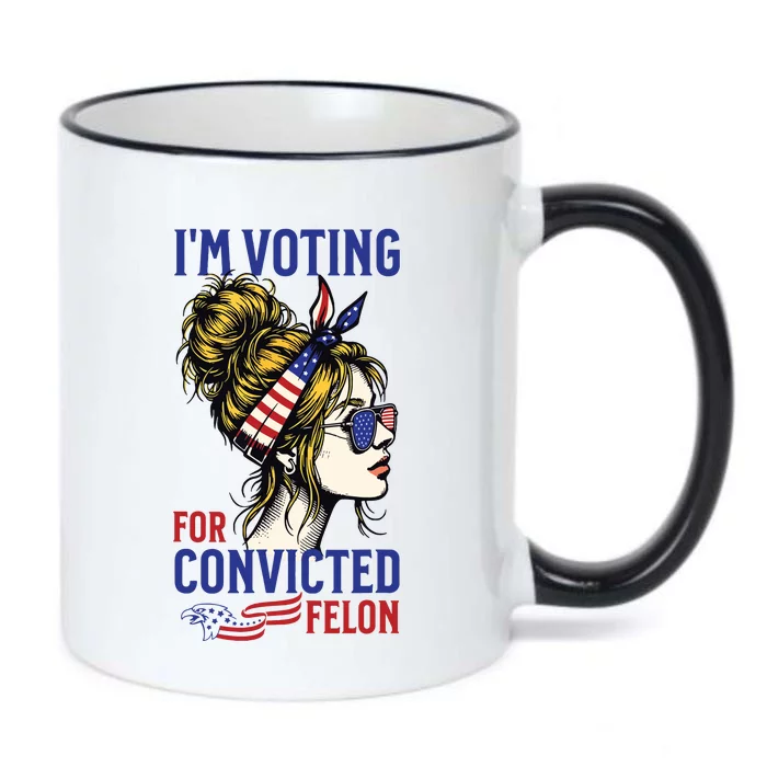 Im Voting For A Felon In 2024 Women Messy Bun Black Color Changing Mug