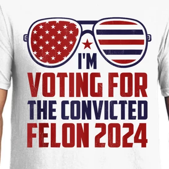 Im Voting For A Felon In 2024 Us Flag Sunglasses Pro Trump Pajama Set