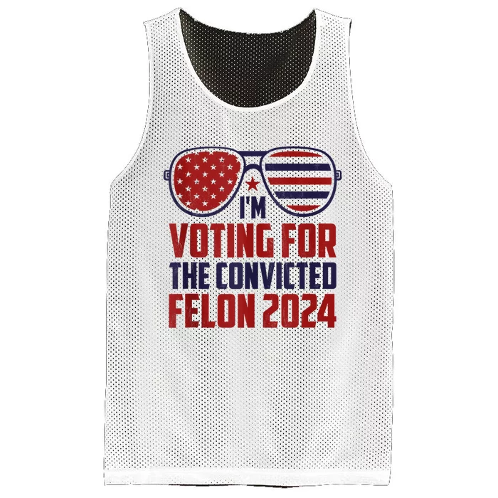 Im Voting For A Felon In 2024 Us Flag Sunglasses Pro Trump Mesh Reversible Basketball Jersey Tank