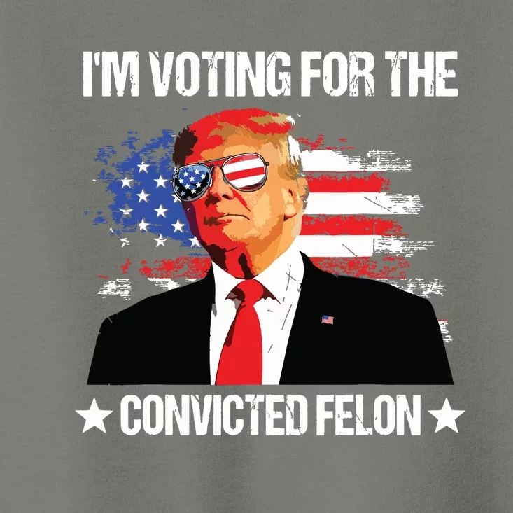 Im Voting For The Convicted Felon Funny Pro 2024 Toddler T-Shirt