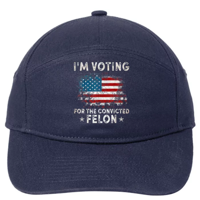 IM Voting For The Convicted Felon Funny Retro American Flag 7-Panel Snapback Hat