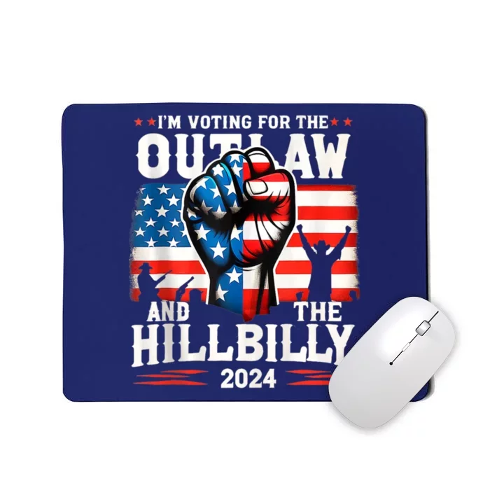 IM Voting For The Outlaw And The Hillbilly 2024 Mousepad