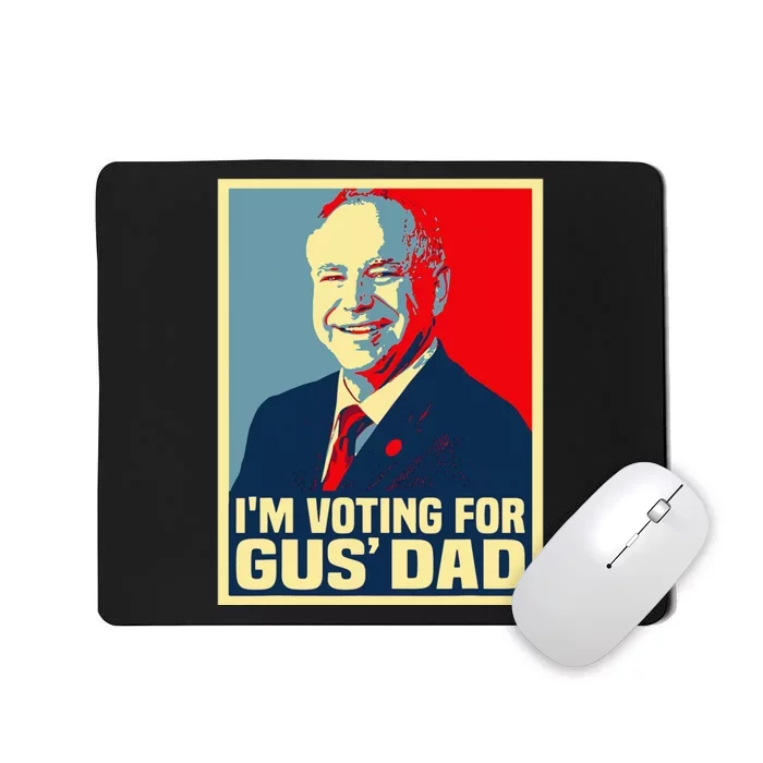 IM Voting For Gus Dad Vote Tim Walz 2024 Waltz Mousepad