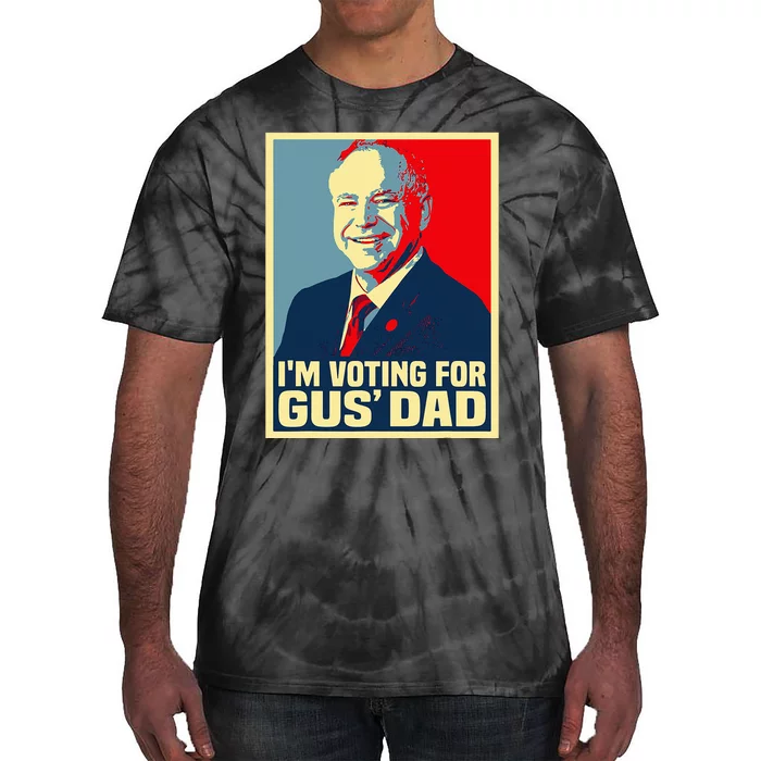 IM Voting For Gus Dad Vote Tim Walz 2024 Waltz Tie-Dye T-Shirt