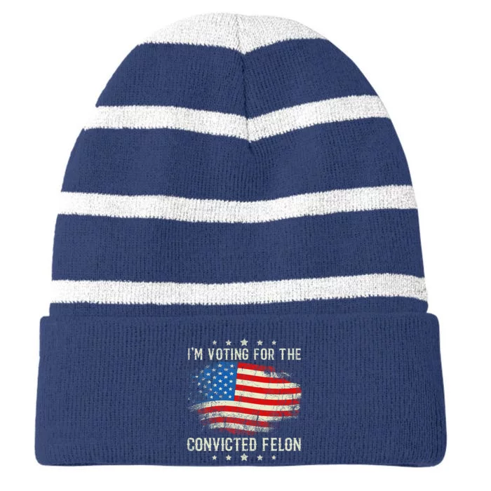 IM Voting For The Convicted Felon Funny Retro American Flag Striped Beanie with Solid Band