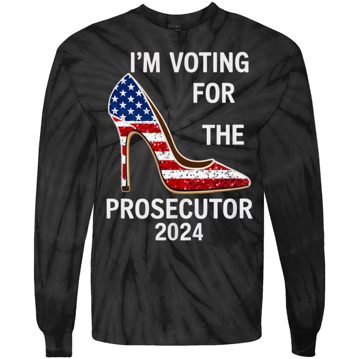 I’M Voting For The Prosecutor High Heel Stilettos Us Flag Vote President Kamala Tie-Dye Long Sleeve Shirt