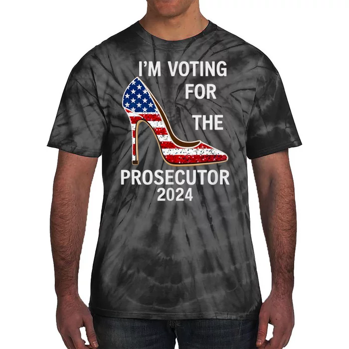 I’M Voting For The Prosecutor High Heel Stilettos Us Flag Vote President Kamala Tie-Dye T-Shirt