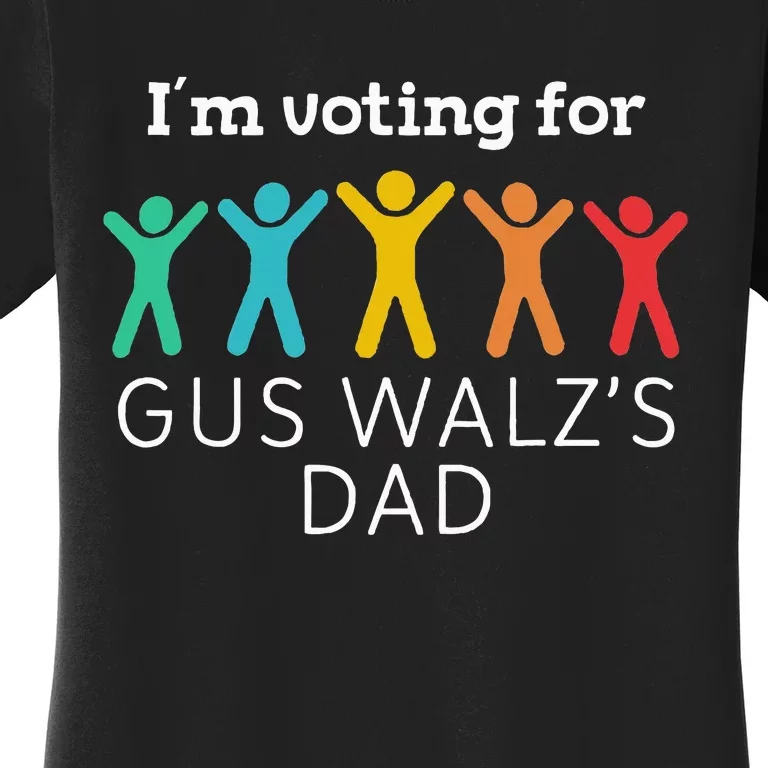 IM Voting For Gus Walz Dad Harris Walz 2024 Women's T-Shirt