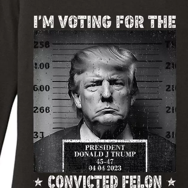 IM Voting For The Convicted Felon Funny Trump 2024 Womens CVC Long Sleeve Shirt