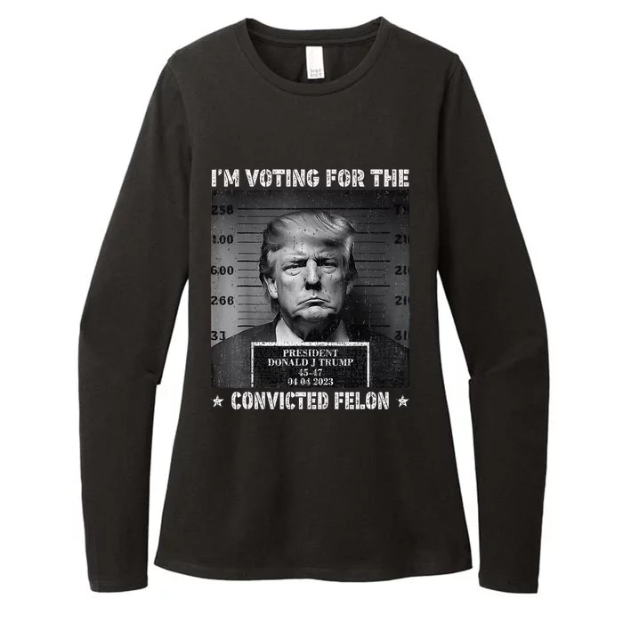 IM Voting For The Convicted Felon Funny Trump 2024 Womens CVC Long Sleeve Shirt