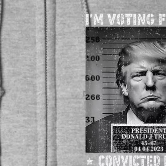 IM Voting For The Convicted Felon Funny Trump 2024 Full Zip Hoodie