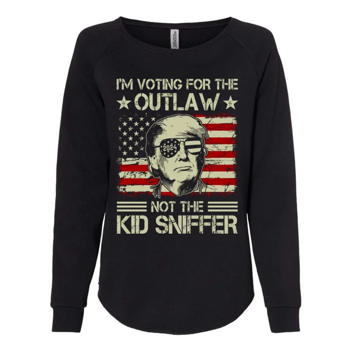 IM Voting For The Outlaw Not The Ki.D Sniffer Trump 2024 Womens California Wash Sweatshirt