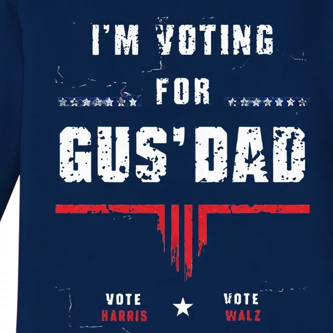 IM Voting For Gus Dad Harris Waltz Baby Long Sleeve Bodysuit