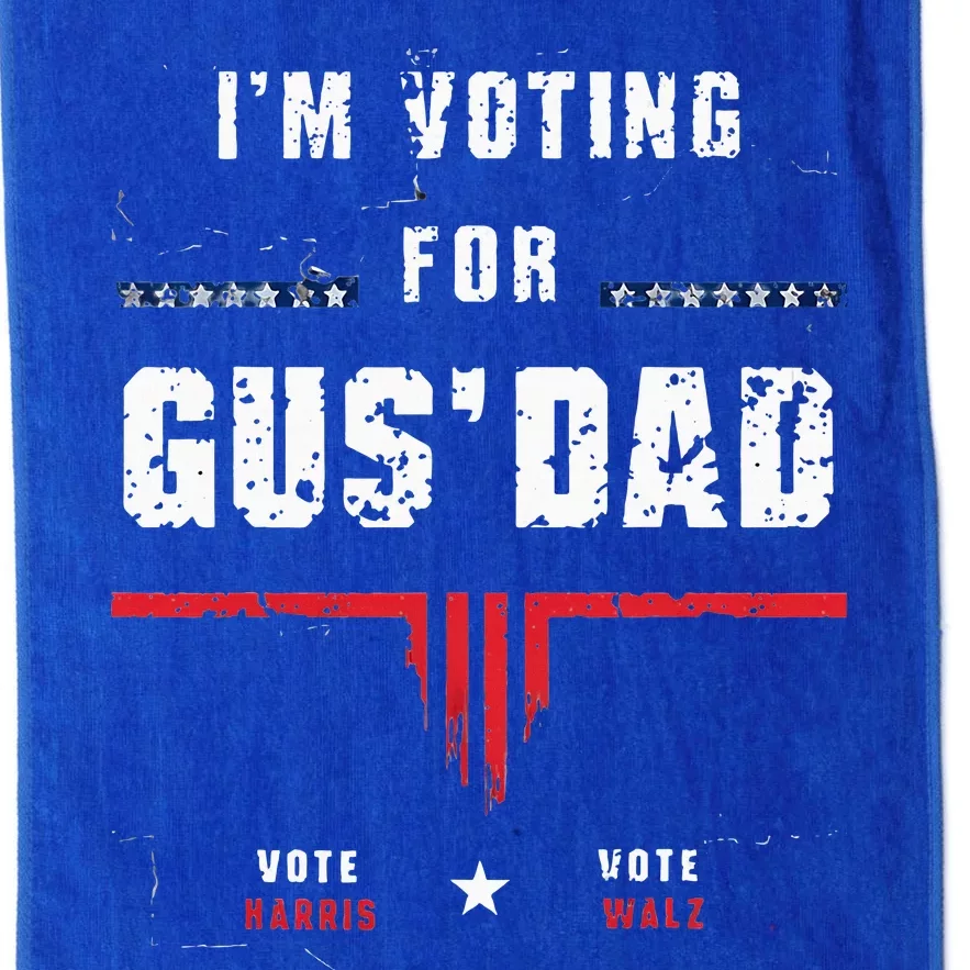 IM Voting For Gus Dad Harris Waltz Platinum Collection Golf Towel