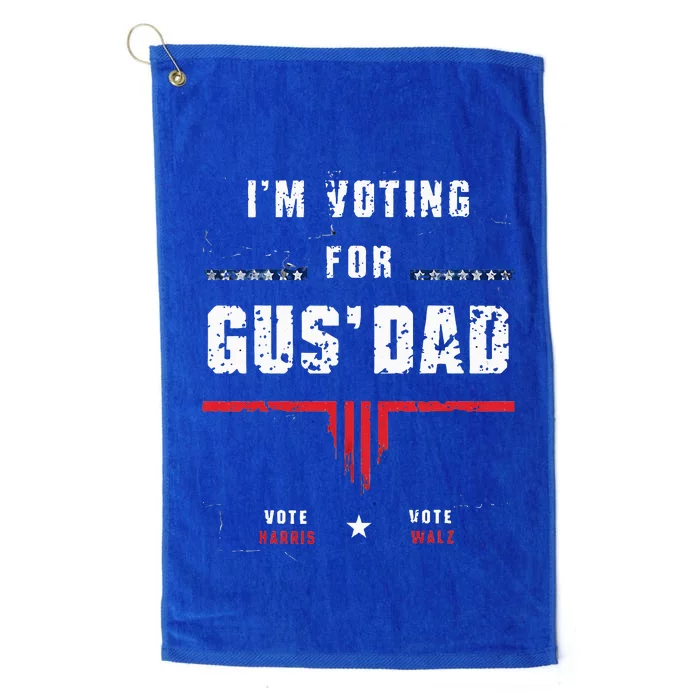 IM Voting For Gus Dad Harris Waltz Platinum Collection Golf Towel